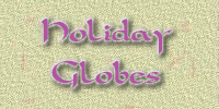 Holiday Globes