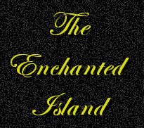 the enchanted island